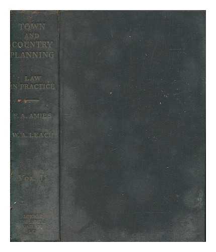 AMIES, F. A. (FRANCIS ALAN) - Town and country planning law in practice