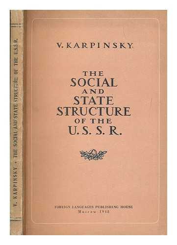 KARPINSKIJ, VJACESLAV A - The social and state structure of the USSR