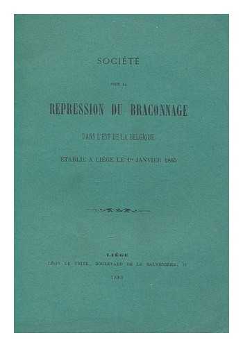 LEON DE THIER - Societe pour la repression du braconnage dans l'est de la belgique etablie a liege le 1 Jan 1865