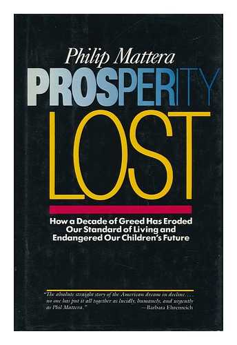 MATTERA, PHILIP - Prosperity Lost