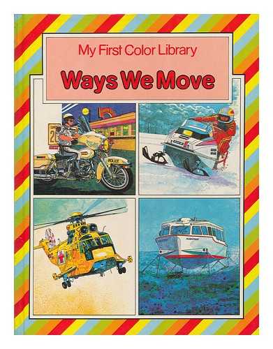 LAW, FELICIA - Ways We Move - illus. by Barry Rowe
