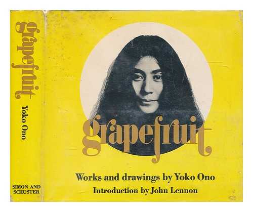ONO, YOKO - Grapefruit : a book of instructions