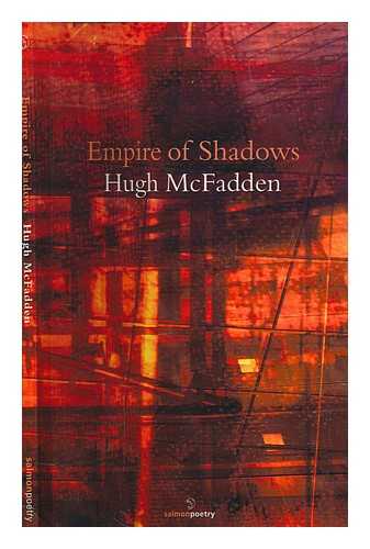 MCFADDEN, HUGH - Empire of shadows / Hugh McFadden