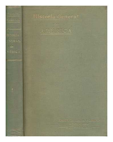 NAVARRO Y LAMARCA, CARLOS - Compendio de la historia general de Amrica / Carlos Navarro y Lamarca ; prologo de E. De Hinojosa