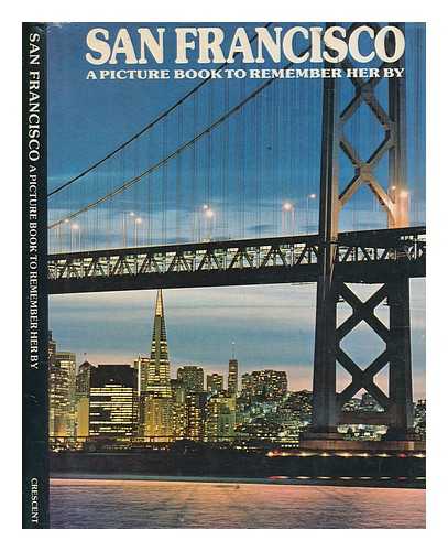 GIBBON, DAVID - San Francisco : a picture book to remember her by