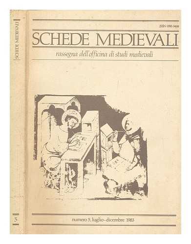 OFFICINA DI STUDI MEDIEVALI - Schede medievali : rassegna dell'Officina di studi medievali - numero 5, luglio-dicembre 1983