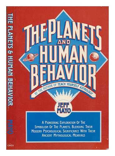 MAYO, JEFF - The planets and human behaviour
