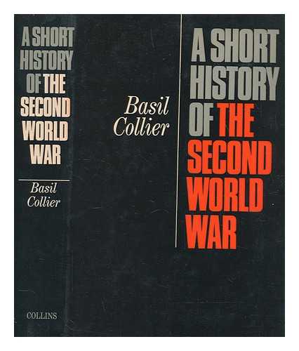 Collier, Basil - A short history of the Second World War