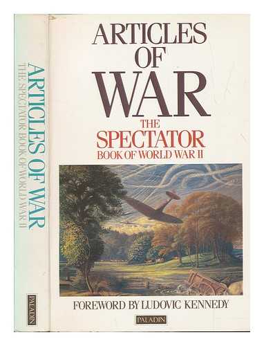 GLASS, FIONA - Articles of war : the Spectator book of World War II / edited by Fiona Glass and Philip Marsden-Smedley ; foreword by Ludovic Kennedy