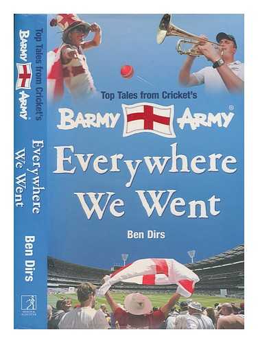 DIRS, BEN - Everywhere we went : England's Barmy Army / Ben Dirs