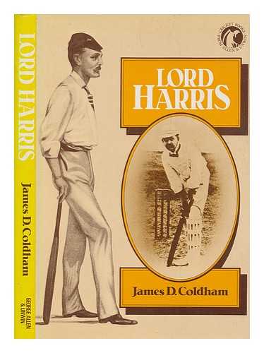 COLDHAM, JAMES D - Lord Harris / James D. Coldham