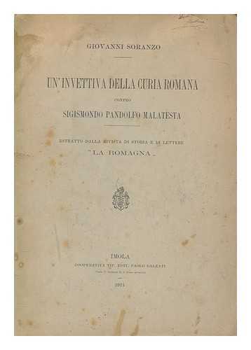 SORANZO, GIOVANNI - Giovanni Soranzo. Un'invettiva della Curia romana contro Sigismondo Pandolfo Malatesta