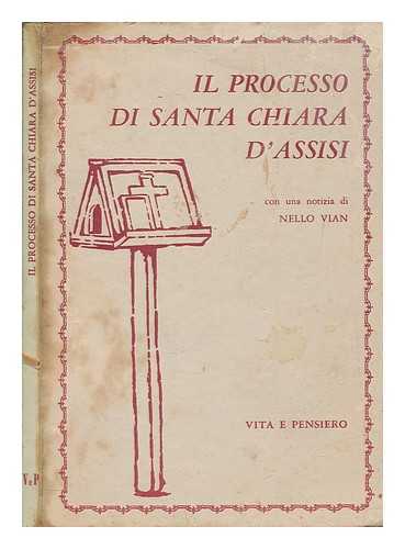 CLARE, OF ASSISI SAINT - Il processo di Santa Chiara d'Assisi