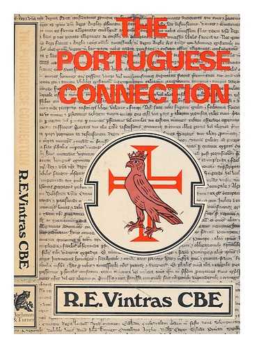 VINTRAS, ROLAND EUGENE DE TRVIRES - The Portuguese connection : the secret history of the Azores base