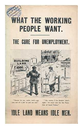 DAVIES, MOYA LLEWELYN - What the working people want : the cure for unemployment