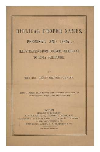 TOMKINS, HENRY GEORGE - Biblical Proper Names, personal and local, illustrated from sources external to Holy Scripture