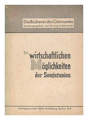 STOLLBERG - Die wirtschaftlichen Mglichkeiten der Sowjetunion