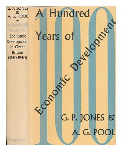 JONES, GWILYM PEREDUR - A hundred years of economic development in Great Britain : (1840-1940)