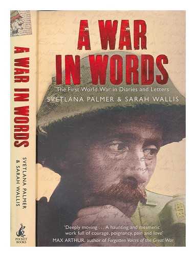 PALMER, SVETLANA - A war in words / Svetlana Palmer and Sarah Wallis