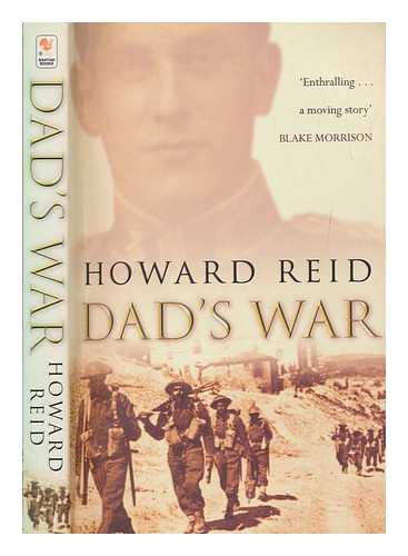 REID, HOWARD - Dad's war / Howard Reid