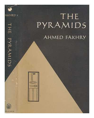 FAKHRY, AHMED - The pyramids