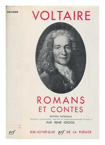VOLTAIRE (1694-1778) - Romans et contes / Voltaire ; texte tabli et annot par Ren Groos