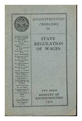 MINISTRY OF RECONSTRUCTION - State Regulation of Wages