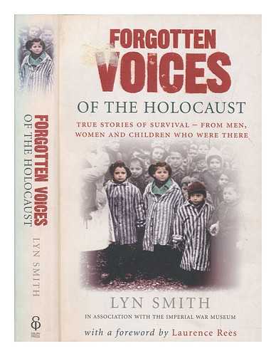 Smith, Lyn - Forgotten voices of the Holocaust / Lyn Smith