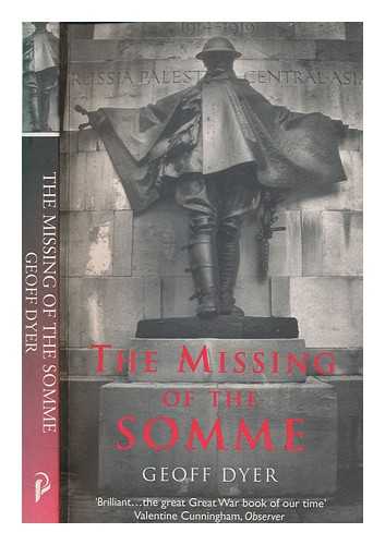 DYER, GEOFF - The missing of the Somme / Geoff Dyer