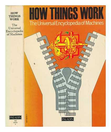VAN AMERONGEN, C - How things work : the universal encyclopedia of machines / [translated and adapted from the German by C. van Amerongen]