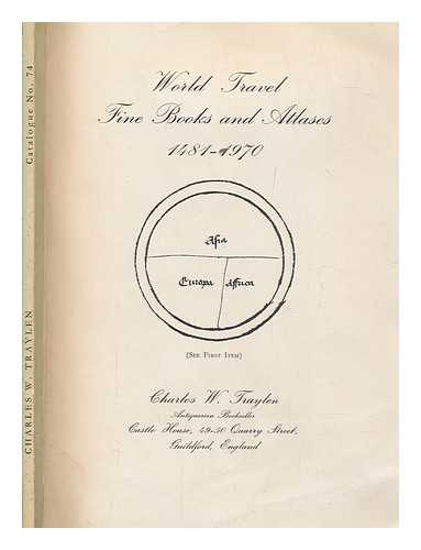 TRAYLEN, CHARLES W - Catalogue, 74 : rare and valuable, books and atlases