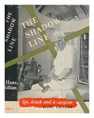 KILLIAN, HANS (1892-1981) - The shadow line / Tr. by Stewart Thomson