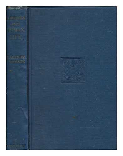 THOMSON, J. ARTHUR (JOHN ARTHUR) (1861-1933) - Darwinism and human life