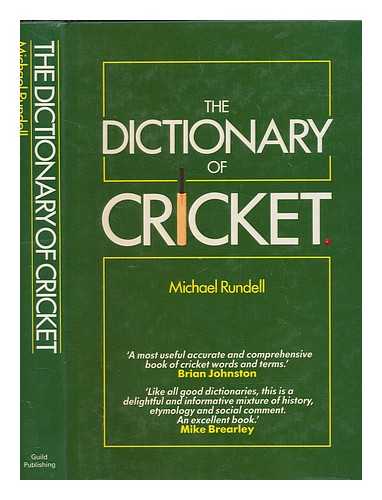 RUNDELL, MICHAEL - The dictionary of cricket