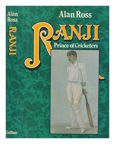 ROSS, ALAN (1922-2001) - Ranji : prince of cricketers / Alan Ross