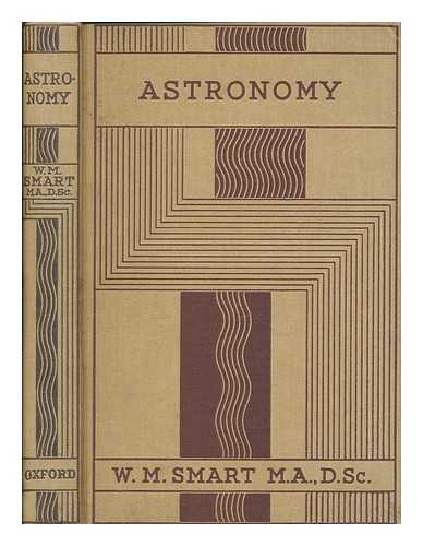 Smart, W. M, (William Marshall) - Astronomy