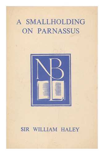 HALEY, WILLIAM JOHN - A smallholding on Parnassus