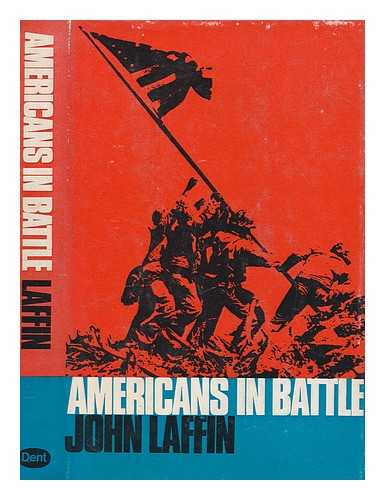 LAFFIN, JOHN - Americans in battle / John Laffin