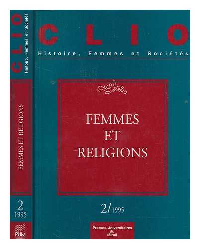 PRESSES UNIVERSITAIRES DU MIRAIL - Femmes et religions / [coordinatrices du numro: Agns Fine et Claudine Leduc]