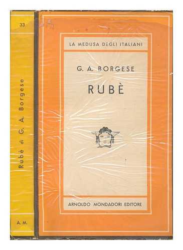 BORGESE, GIUSEPPE ANTONIO (1882-1952) - Rub : romanzo / di G.A. Borgese