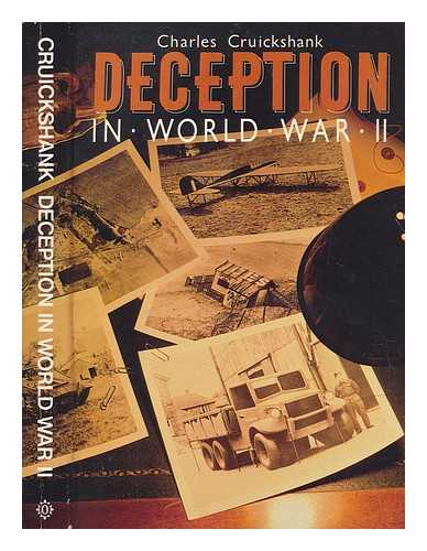 CRUICKSHANK, CHARLES (1914-1989) - Deception : in World War II / Charles Cruickshank