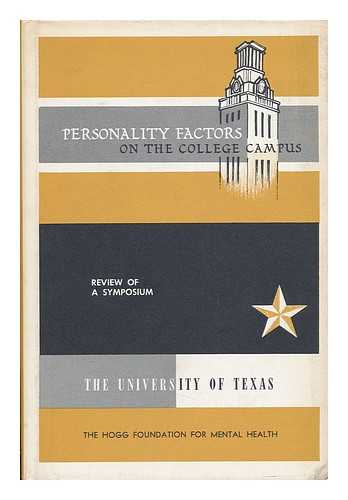 SUTHERLAND, ROBERT L. - Personality Factors on the College Campus : Review of a Symposium / Editors: Robert L. Sutherland [and others] Contributors: Nevitt Sanford [and others]