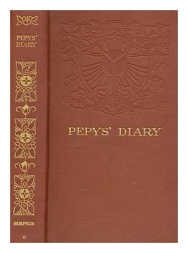 PEPYS, SAMUEL (1633-1703) - The diary of Samuel Pepys, esquire, F. R. S. / edited by Lord Braybrooke
