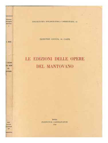 COCCIA, EDMONDO - Le edizioni delle opere del Mantovano / Edmondo Coccia