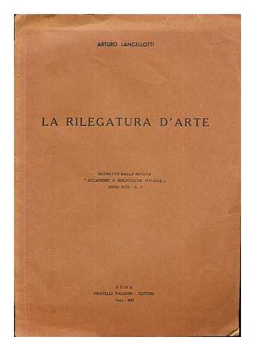 LANCELLOTTI, ARTURO - La Rilegatura D'Arte