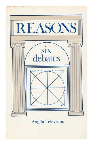 ANGLIA TELEVISION - Reasons - 6 debates