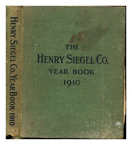 HENRY SIEGEL CO. - The Henry Siegel Co. Year Book 1910