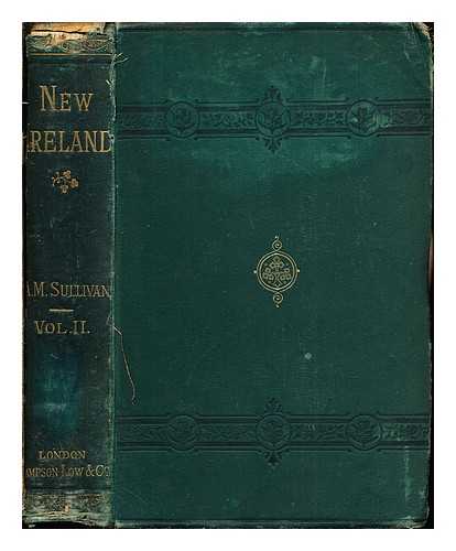 SULLIVAN, A.M - New Ireland: volume II