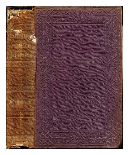 BROWN, JOHN (1784-1858) - An exposition of the Epistle of Paul the Apostle to the Galatians