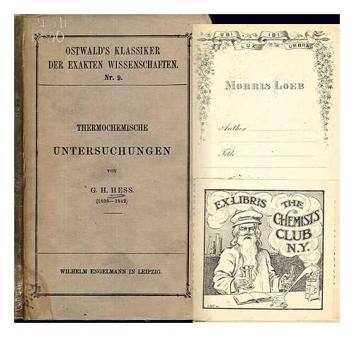 HESS, G. H. (1839-1842). OSTWALD, W - Thermochemische Untersuchungen von G.H. Hess (1839-1842)